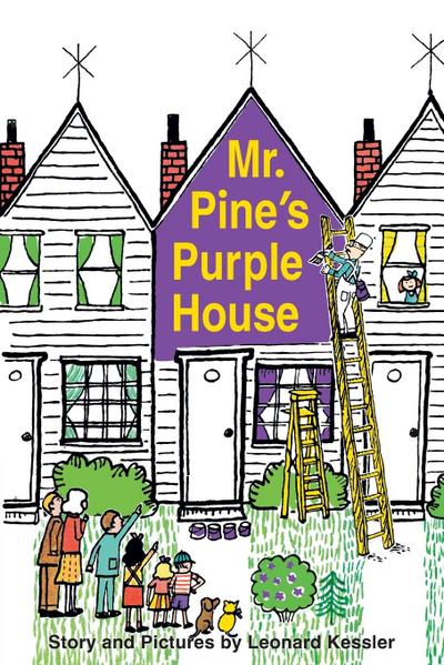 Mr. Pine’s Purple House