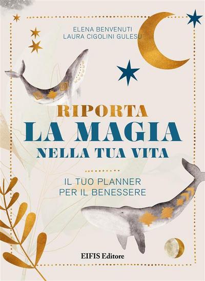 Riporta la Magia nella tua Vita