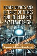 Power Devices and Internet of Things for Intelligent System Design