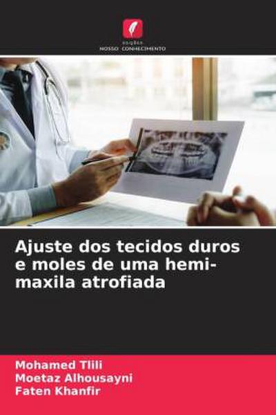 Ajuste dos tecidos duros e moles de uma hemi-maxila atrofiada