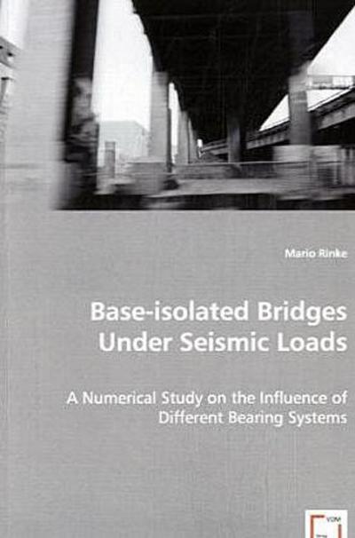Base-isolated Bridges Under Seismic Loads