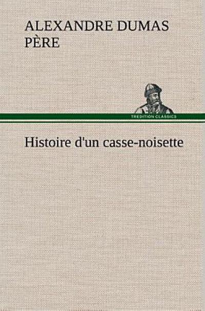 Histoire d’un casse-noisette
