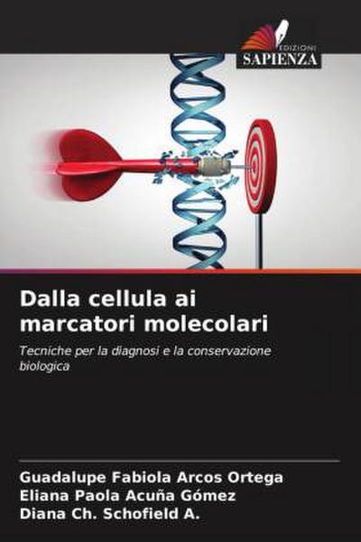 Dalla cellula ai marcatori molecolari