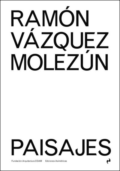 Ramón Vázquez Molezún : paisajes