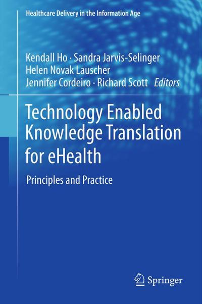 Technology Enabled Knowledge Translation for eHealth