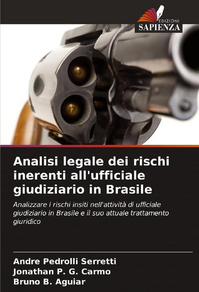 Analisi legale dei rischi inerenti all’ufficiale giudiziario in Brasile