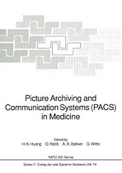 Picture Archiving and Communication Systems (PACS) in Medicine
