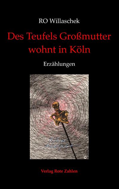 Willaschek, R: Teufels Großmutter wohnt in Köln