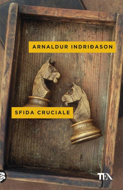 Sfida cruciale. I casi dell’ispettore Erlendur Sveinsson. Vol. 10