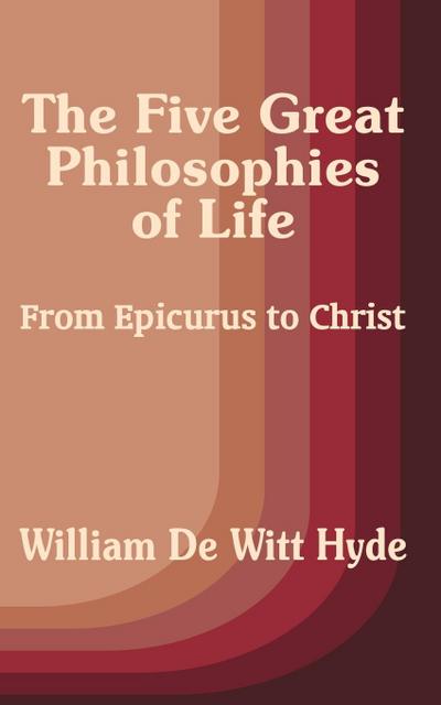 The Five Great Philosophies of Life