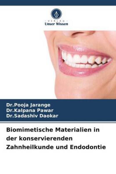 Biomimetische Materialien in der konservierenden Zahnheilkunde und Endodontie