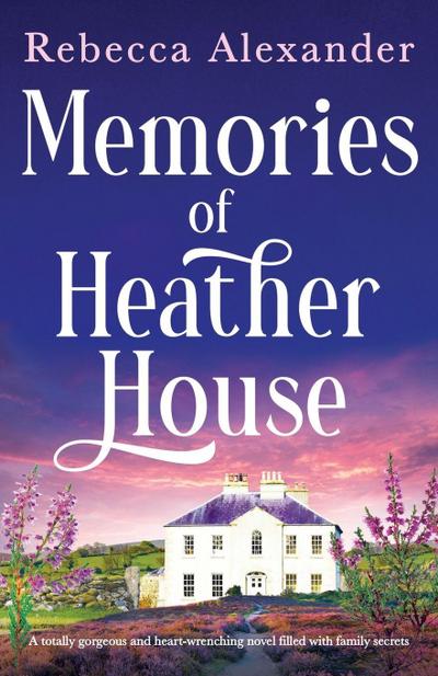 Memories of Heather House