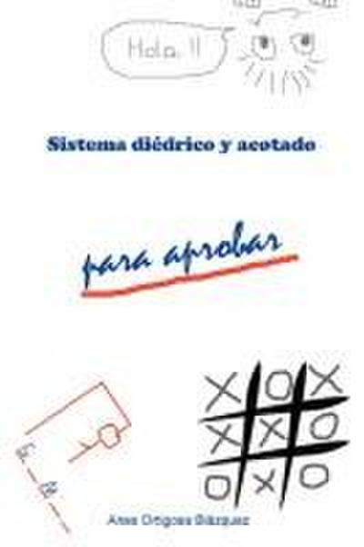 Sistema Diedrico y Acotado Para Aprobar