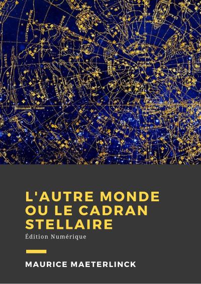 L’autre monde ou Le cadran stellaire