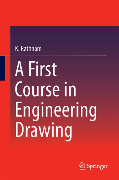 First Course in Engineering Drawing
