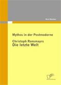Mythos in der Postmoderne: Christoph Ransmayrs Die