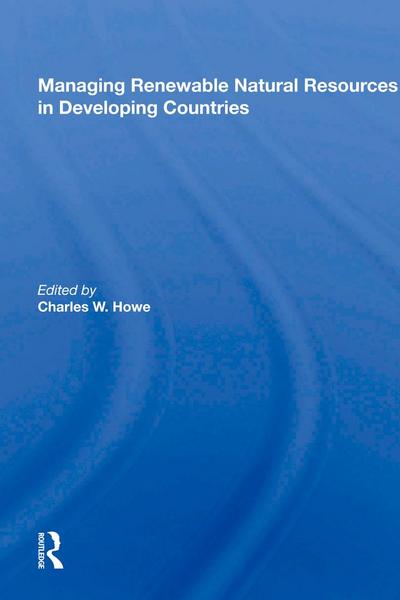 Managing Renewable Natural Resources In Developing Countries