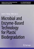 Microbial and Enzyme-Based Technology for Plastic Biodegradation