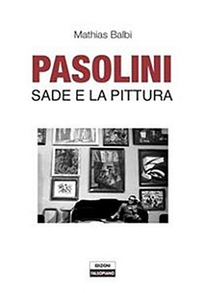 Pasolini Sade e la pittura