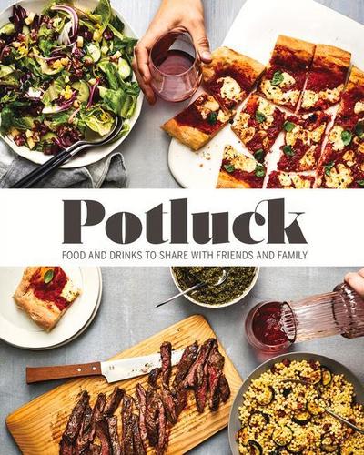 Potluck: Food and Drink to Share with Friends and Family