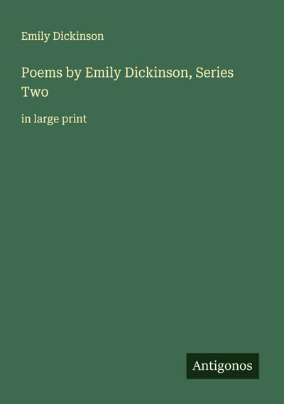 Poems by Emily Dickinson, Series Two