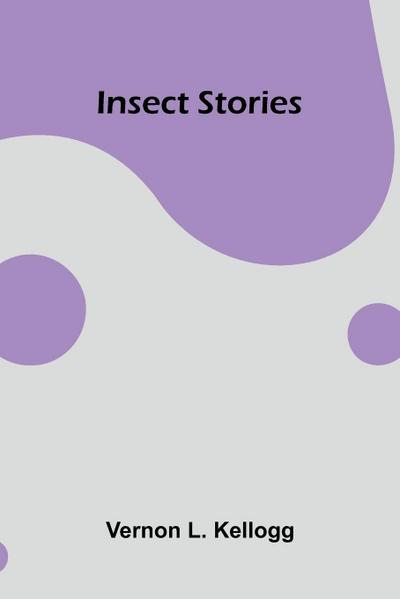 Insect Stories