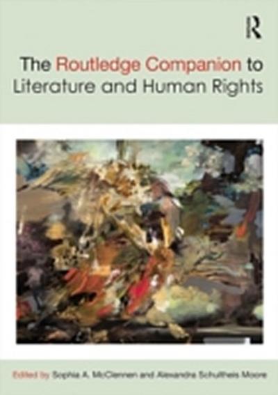 Routledge Companion to Literature and Human Rights