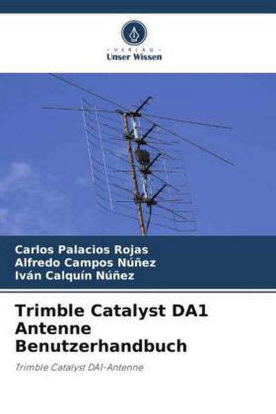 Trimble Catalyst DA1 Antenne Benutzerhandbuch