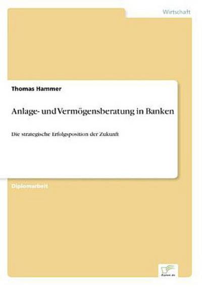 Anlage- und Vermögensberatung in Banken