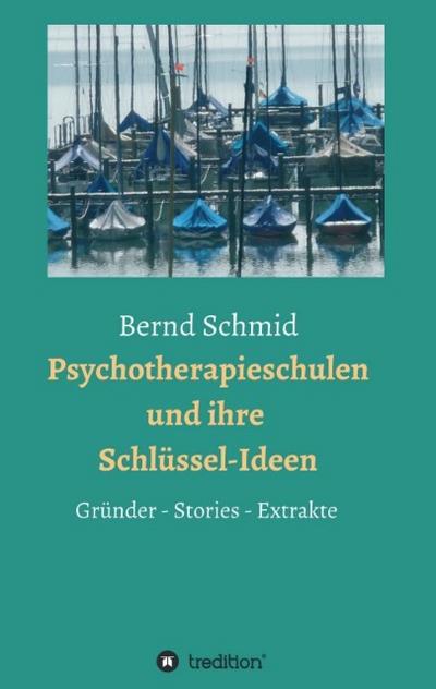Psychotherapieschulen und ihre Schlüssel-Ideen