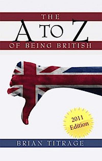 The  A Z of  Being  British