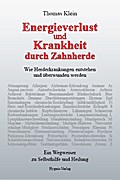 Energieverlust und Krankheit durch Zahnherde