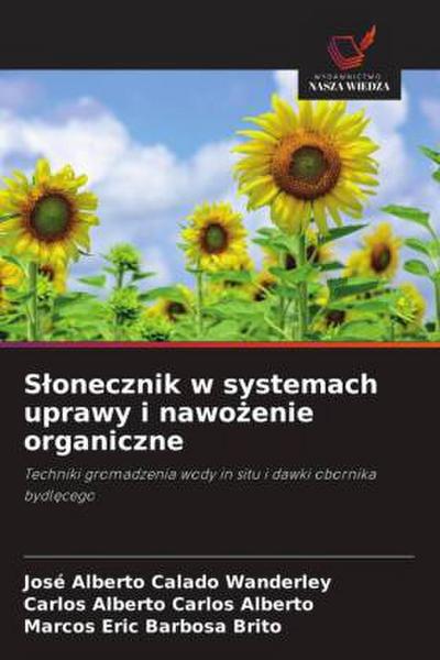 S¿onecznik w systemach uprawy i nawo¿enie organiczne