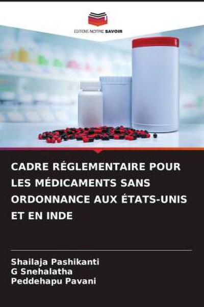 CADRE RÉGLEMENTAIRE POUR LES MÉDICAMENTS SANS ORDONNANCE AUX ÉTATS-UNIS ET EN INDE