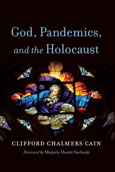 God, Pandemics, and the Holocaust