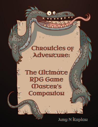 Chronicles of Adventure - The Ultimate RPG Game Master’s Companion