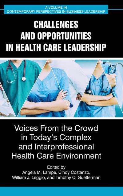 Challenges and Opportunities in Healthcare Leadership