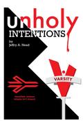 Unholy Intentions