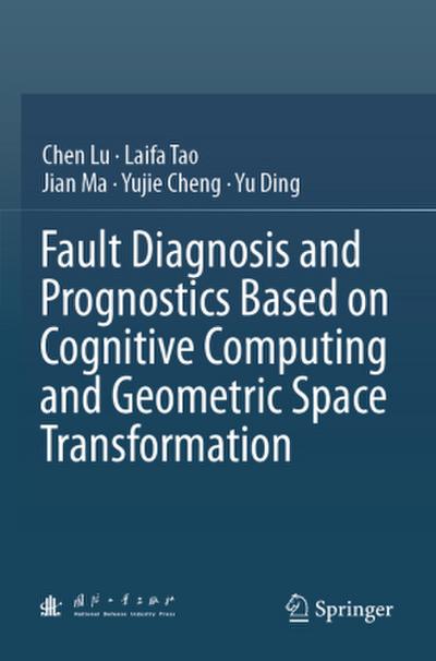 Fault Diagnosis and Prognostics Based on Cognitive Computing and Geometric Space Transformation
