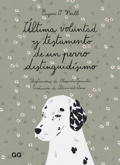 Última voluntad y testamento de un perro distinguidísimo