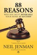 88 Reasons Why You Must Never Sell Your Home at Auction