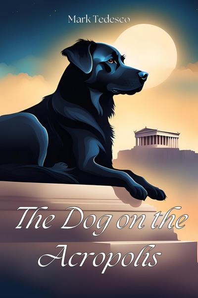 The Dog on the Acropolis