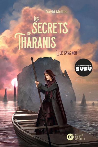 Les Secrets de Tharanis - tome 1, L’Île Sans Nom