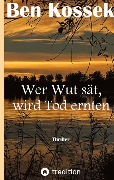 Wer Wut sät, wird Tod ernten