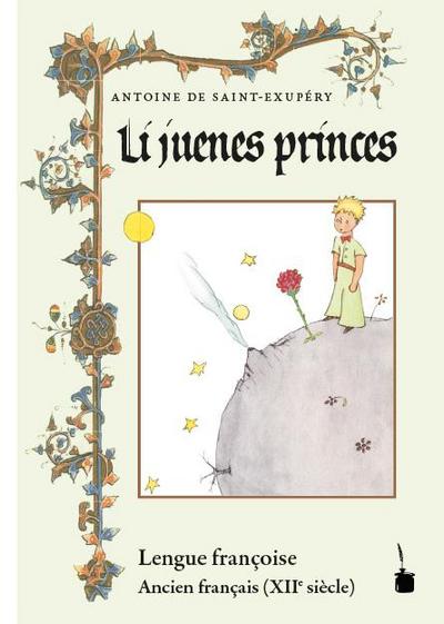 Der kleine Prinz. Li juenes princes, Le Petit Prince - Ancien français