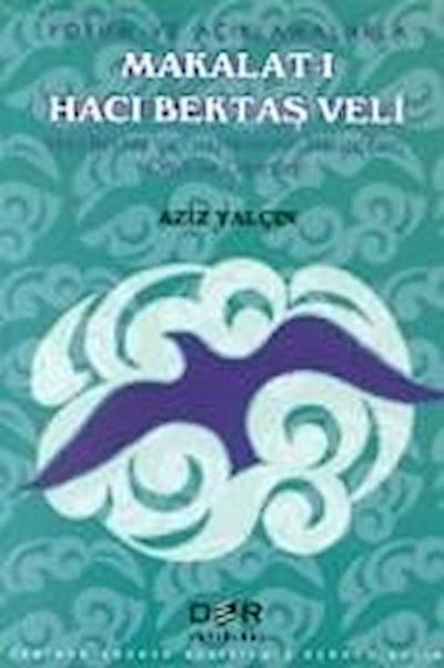 Yorum ve Aciklamalarla Makalat-i Haci Baktas Veli