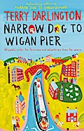 Narrow Dog to Wigan Pier