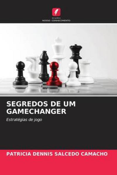 SEGREDOS DE UM GAMECHANGER