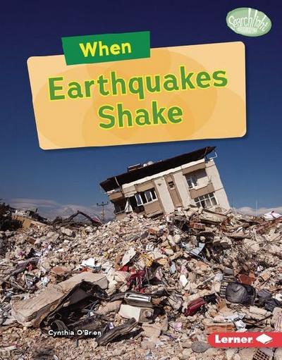 When Earthquakes Shake