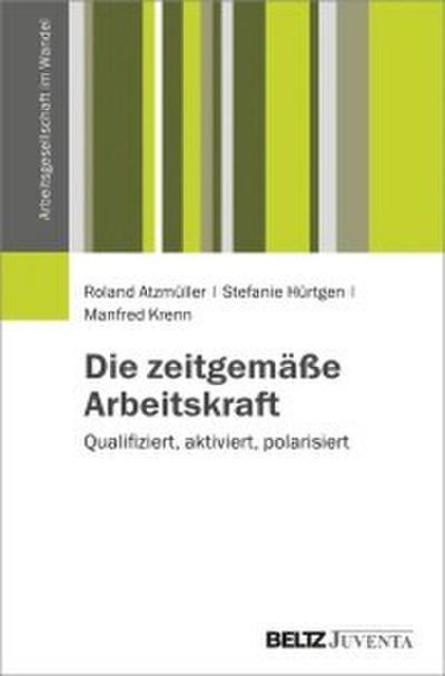 Die zeitgemäße Arbeitskraft